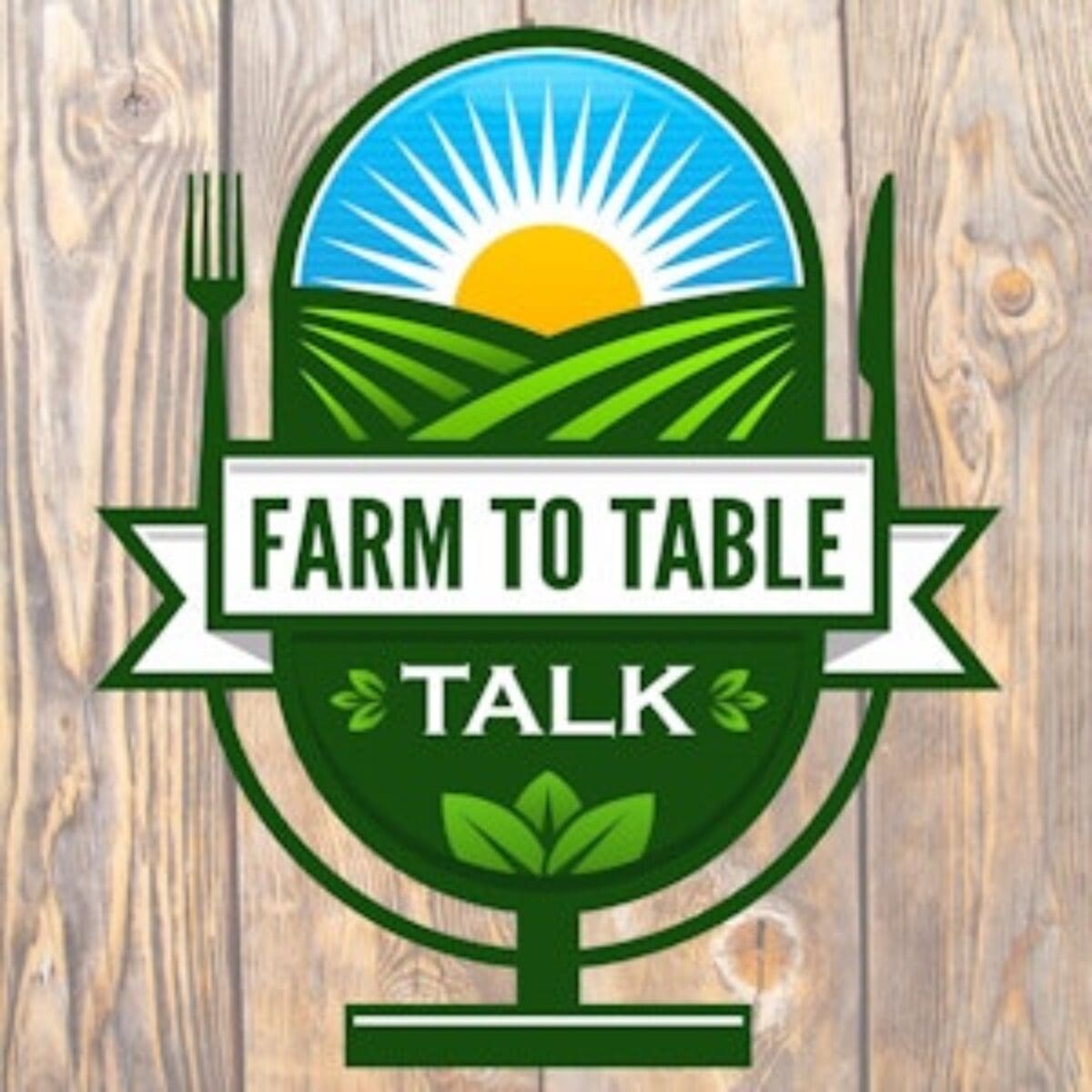 Farm to table talk podcast